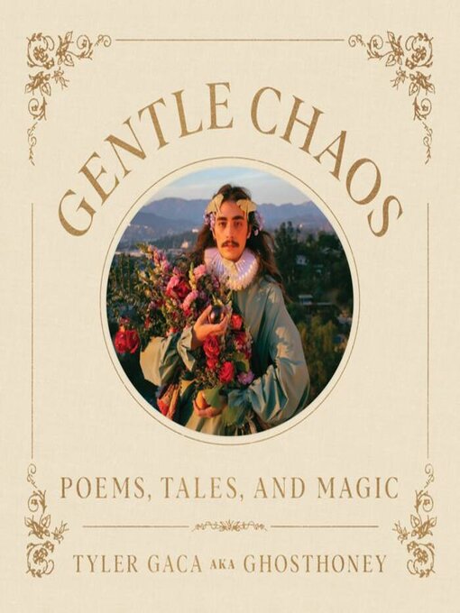 Title details for Gentle Chaos by Tyler Gaca - Available